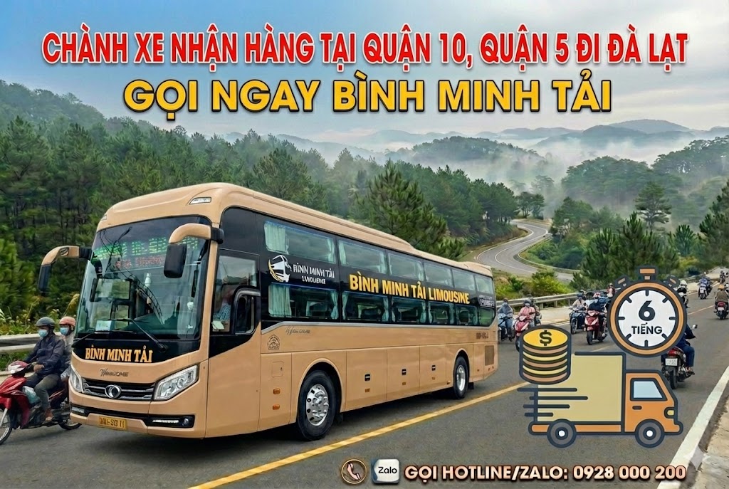 Chành Xe Nhận Hàng Tại Quận 10, Quận 5 Đi Đà Lạt: Kết Nối "Thủ Phủ Giao Thương" Với Phố Núi Nhanh - Rẻ - An Toàn