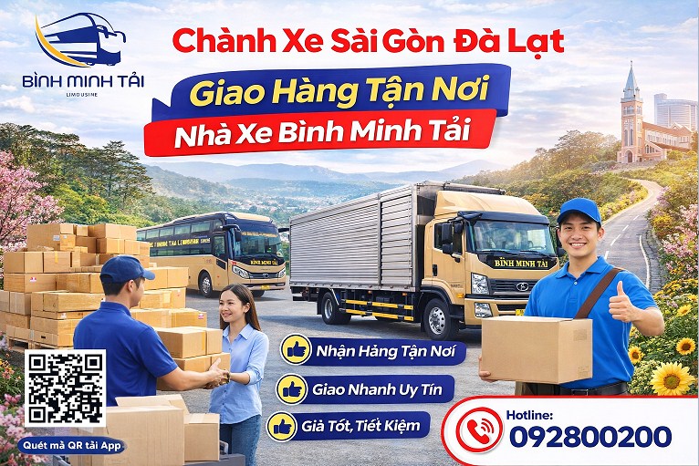 Chành Xe Sài Gòn Đà Lạt Giao Hàng Tận Nơi – Giải Pháp Tiện Lợi Cùng Nhà Xe Bình Minh Tải